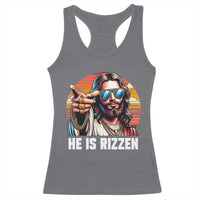 He is Rizzin Racerback Tank Top Funny Jesus Vintage Faith - Wonder Print Shop