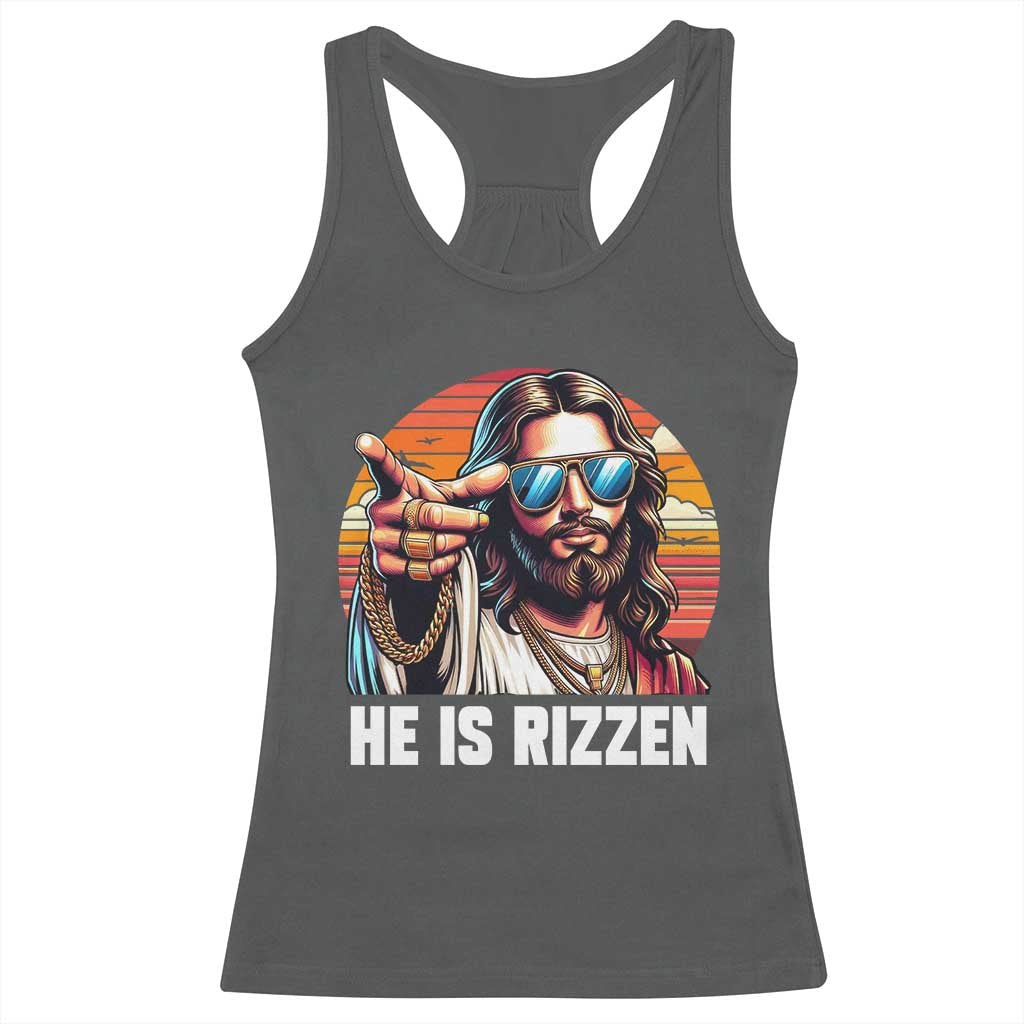 He is Rizzin Racerback Tank Top Funny Jesus Vintage Faith - Wonder Print Shop