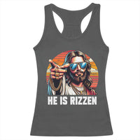 He is Rizzin Racerback Tank Top Funny Jesus Vintage Faith - Wonder Print Shop