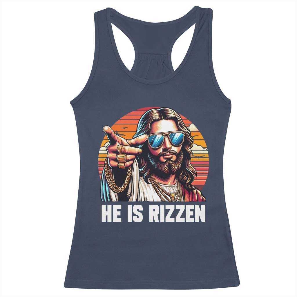 He is Rizzin Racerback Tank Top Funny Jesus Vintage Faith - Wonder Print Shop