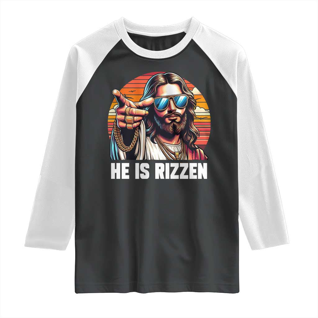 He is Rizzin Raglan Shirt Funny Jesus Vintage Faith - Wonder Print Shop