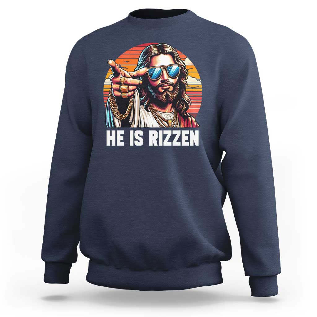 He is Rizzin Sweatshirt Funny Jesus Vintage Faith - Wonder Print Shop