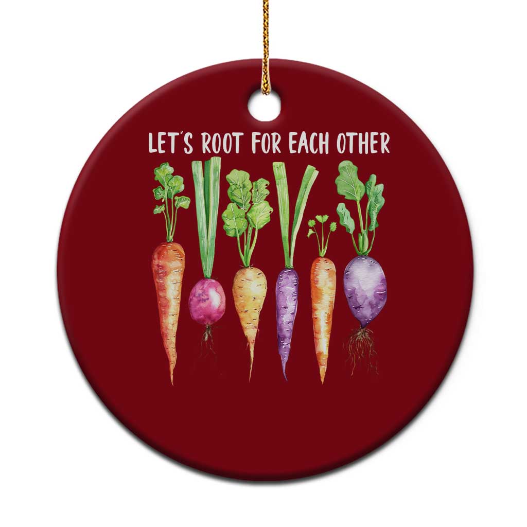 Let's Roots For Each Other Vegetable Ceramic Ornament Motivational - Wonder Print Shop