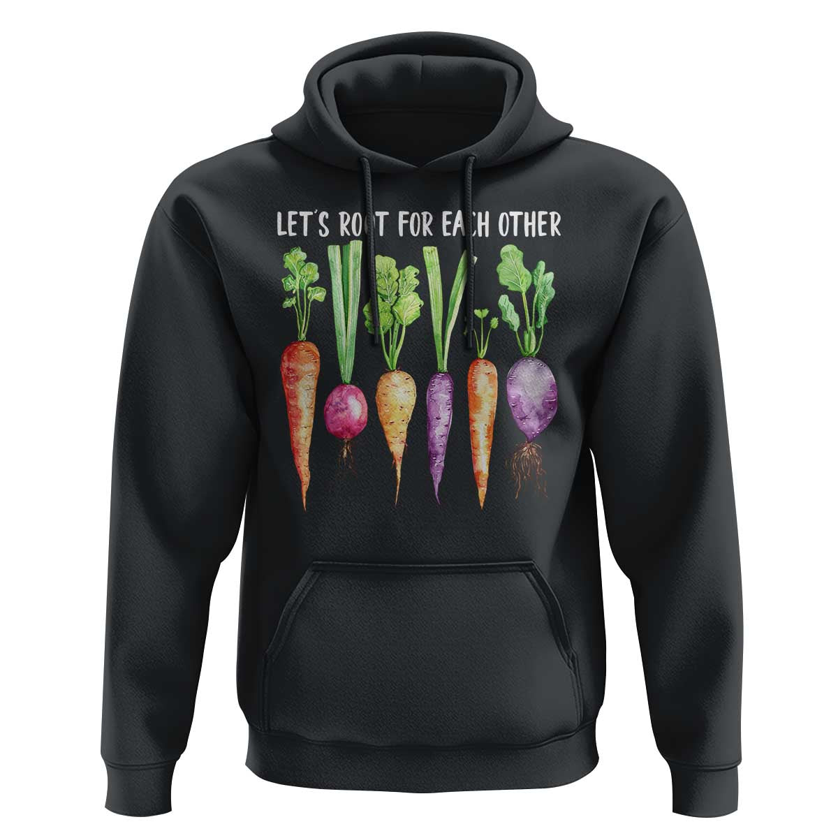 Let's Roots For Each Other Vegetable Hoodie Motivational - Wonder Print Shop