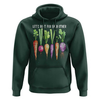 Let's Roots For Each Other Vegetable Hoodie Motivational - Wonder Print Shop