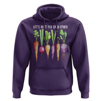 Let's Roots For Each Other Vegetable Hoodie Motivational - Wonder Print Shop