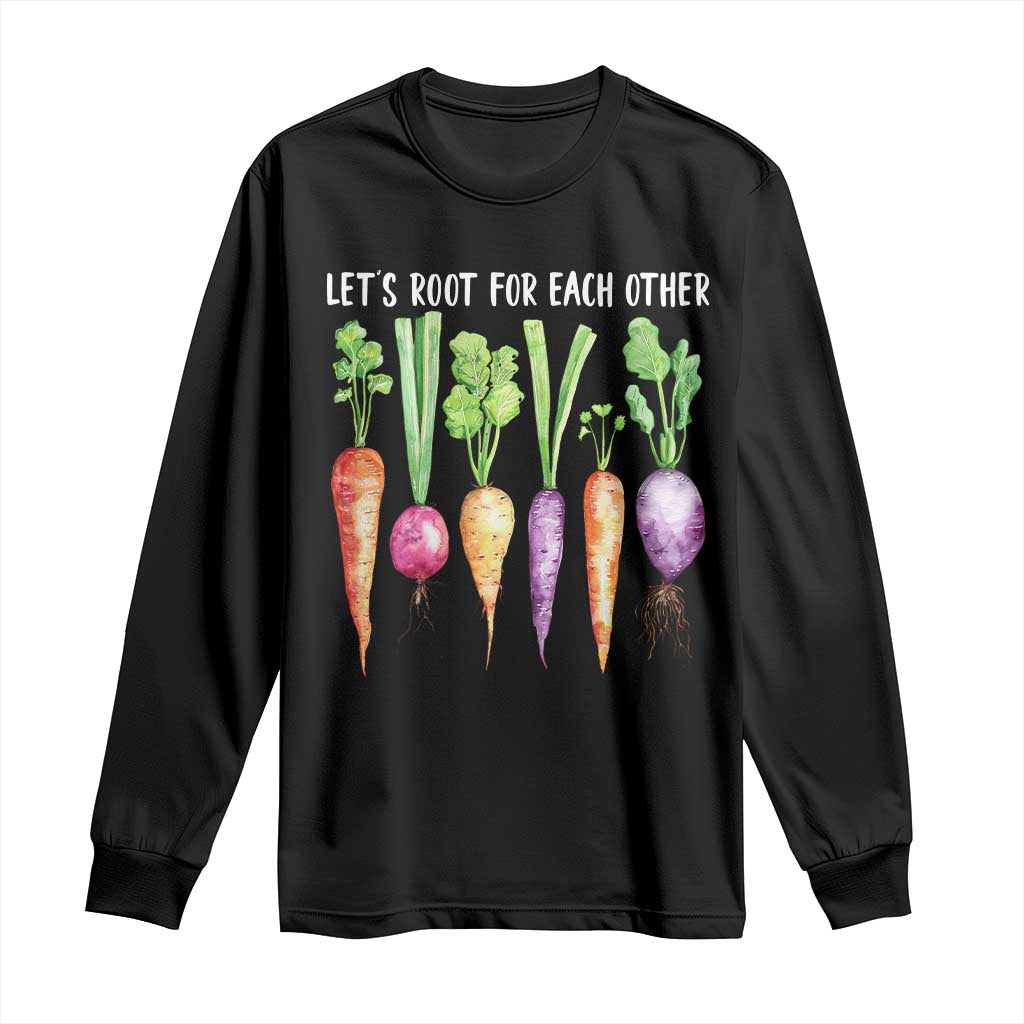 Let's Roots For Each Other Vegetable Long Sleeve Shirt Motivational - Wonder Print Shop