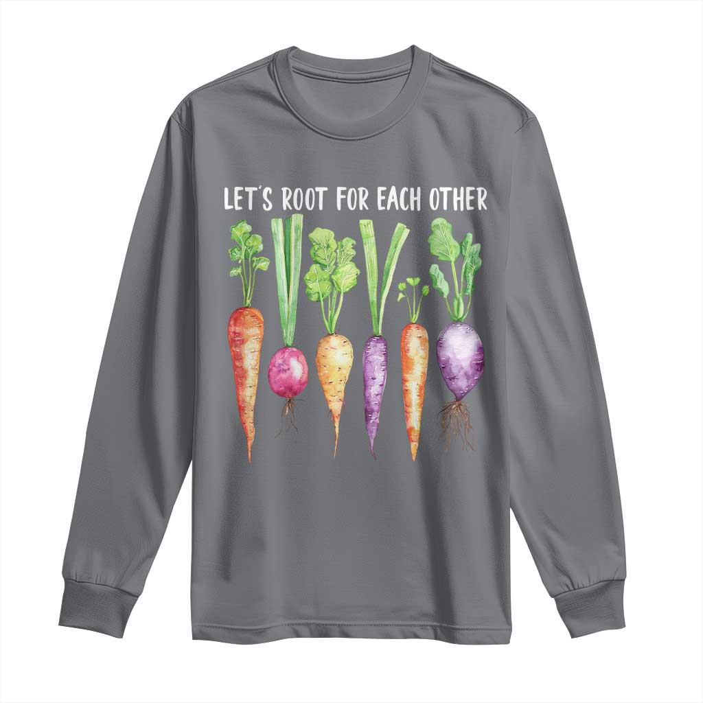 Let's Roots For Each Other Vegetable Long Sleeve Shirt Motivational - Wonder Print Shop