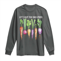 Let's Roots For Each Other Vegetable Long Sleeve Shirt Motivational - Wonder Print Shop