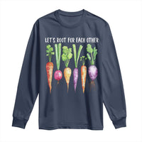 Let's Roots For Each Other Vegetable Long Sleeve Shirt Motivational - Wonder Print Shop