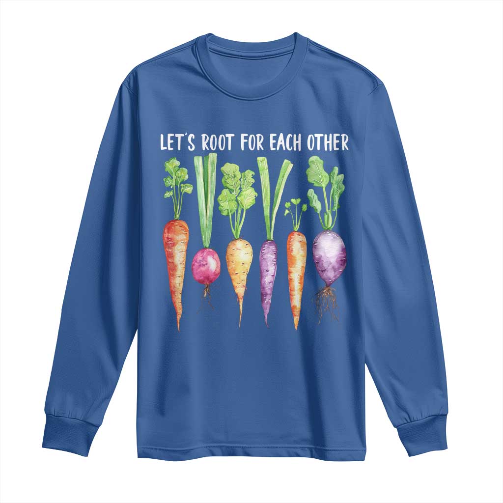 Let's Roots For Each Other Vegetable Long Sleeve Shirt Motivational - Wonder Print Shop