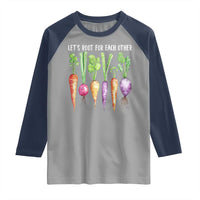 Let's Roots For Each Other Vegetable Raglan Shirt Motivational - Wonder Print Shop
