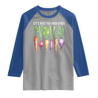 Let's Roots For Each Other Vegetable Raglan Shirt Motivational - Wonder Print Shop