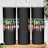Let's Roots For Each Other Vegetable Skinny Tumbler Motivational - Wonder Print Shop
