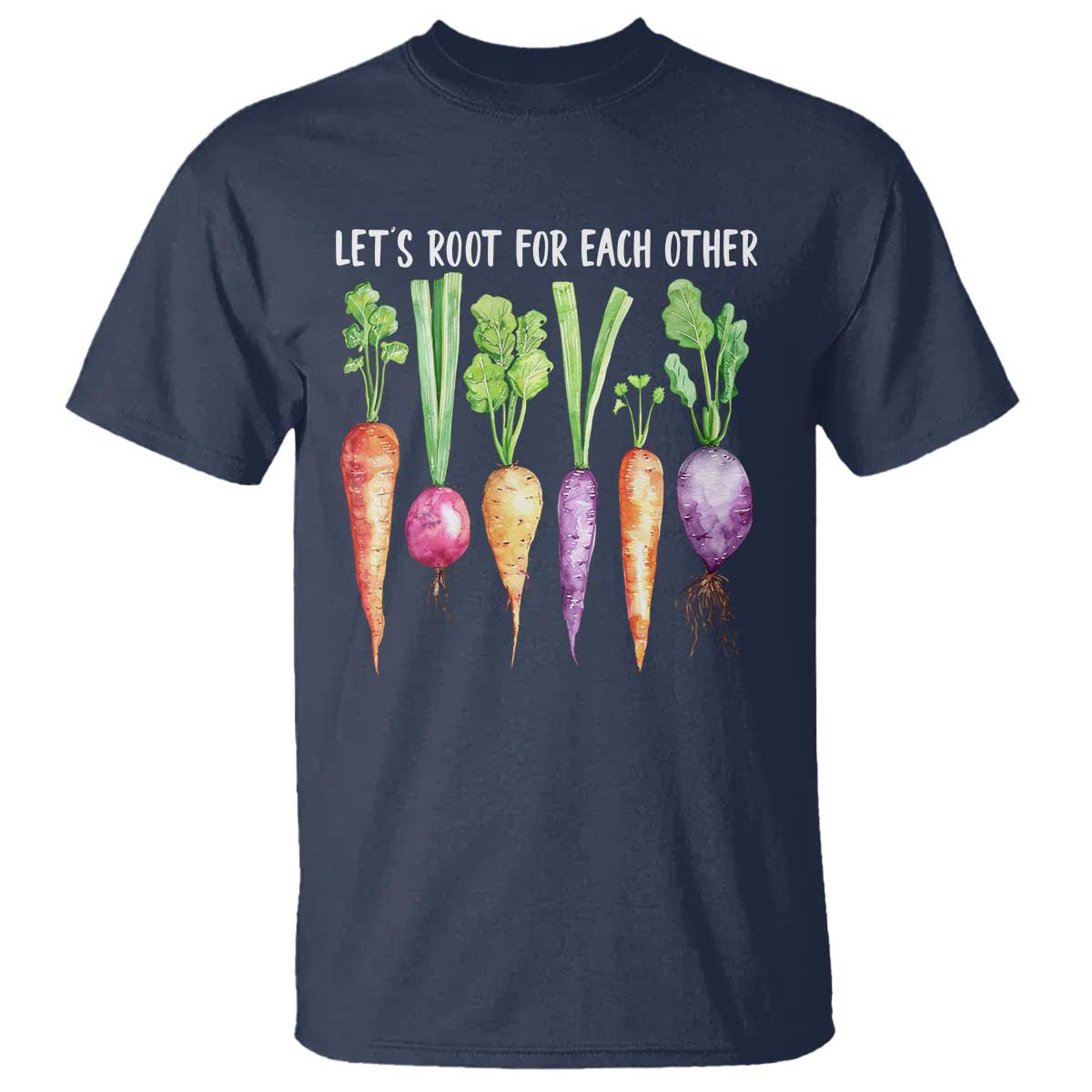 Let's Roots For Each Other Vegetable T Shirt Motivational - Wonder Print Shop
