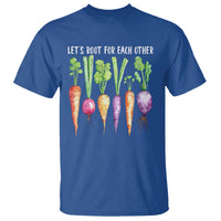 Let's Roots For Each Other Vegetable T Shirt Motivational - Wonder Print Shop