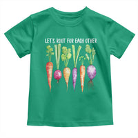Let's Roots For Each Other Vegetable Toddler T Shirt Motivational - Wonder Print Shop