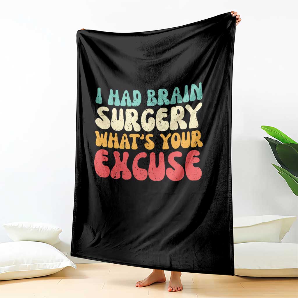 Brain Surgery Throw Blanket Retro I Had Brain Surgery What's Your Excuse