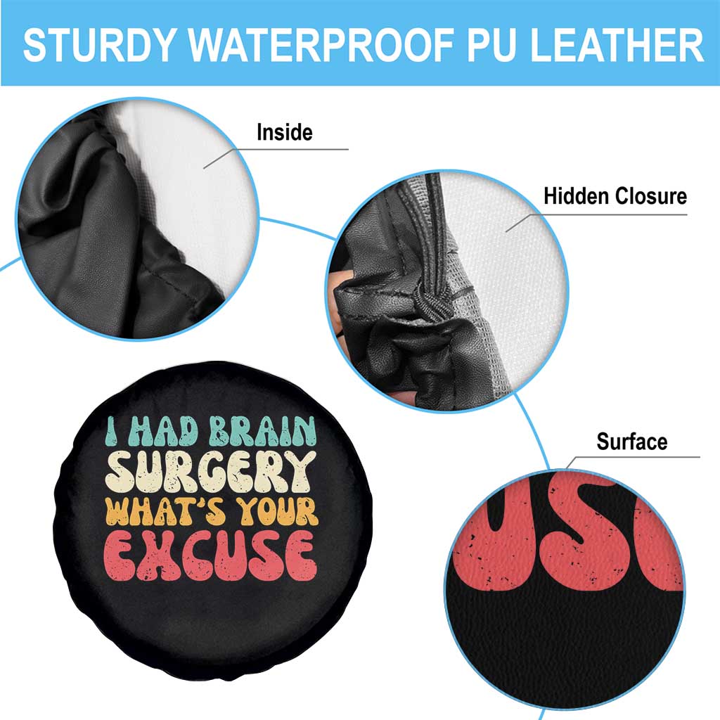 Brain Surgery Spare Tire Cover Retro I Had Brain Surgery What's Your Excuse