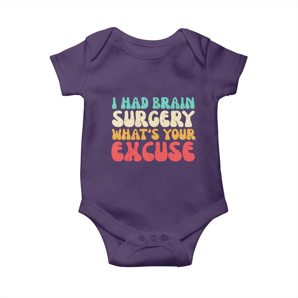 Brain Surgery Baby Onesie Retro I Had Brain Surgery What's Your Excuse