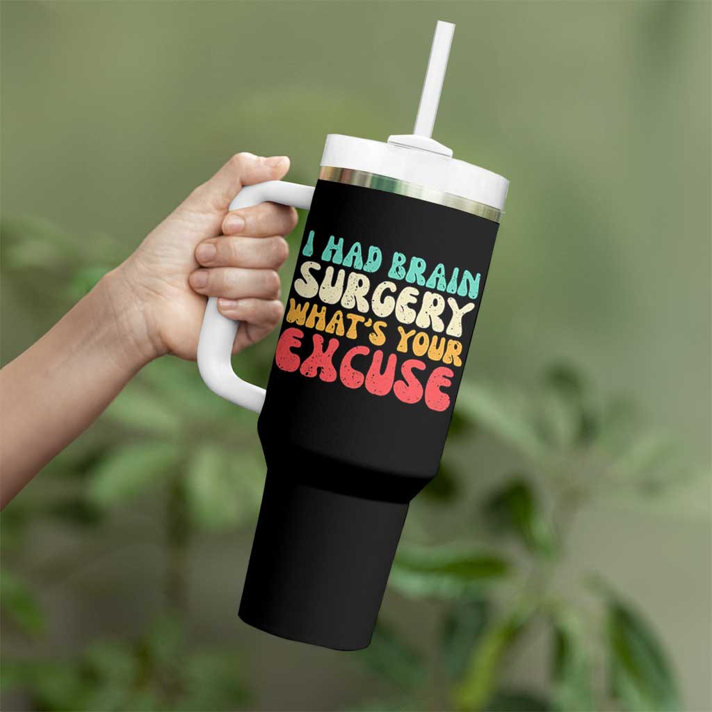 Brain Surgery Tumbler With Handle Retro I Had Brain Surgery What's Your Excuse