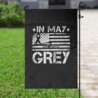 Brain Cancer Awareness Garden Flag In May We Wear Gray US Flag