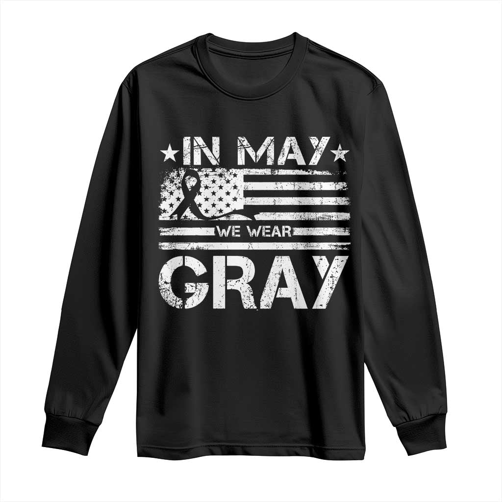 Brain Cancer Awareness Long Sleeve Shirt In May We Wear Gray US Flag