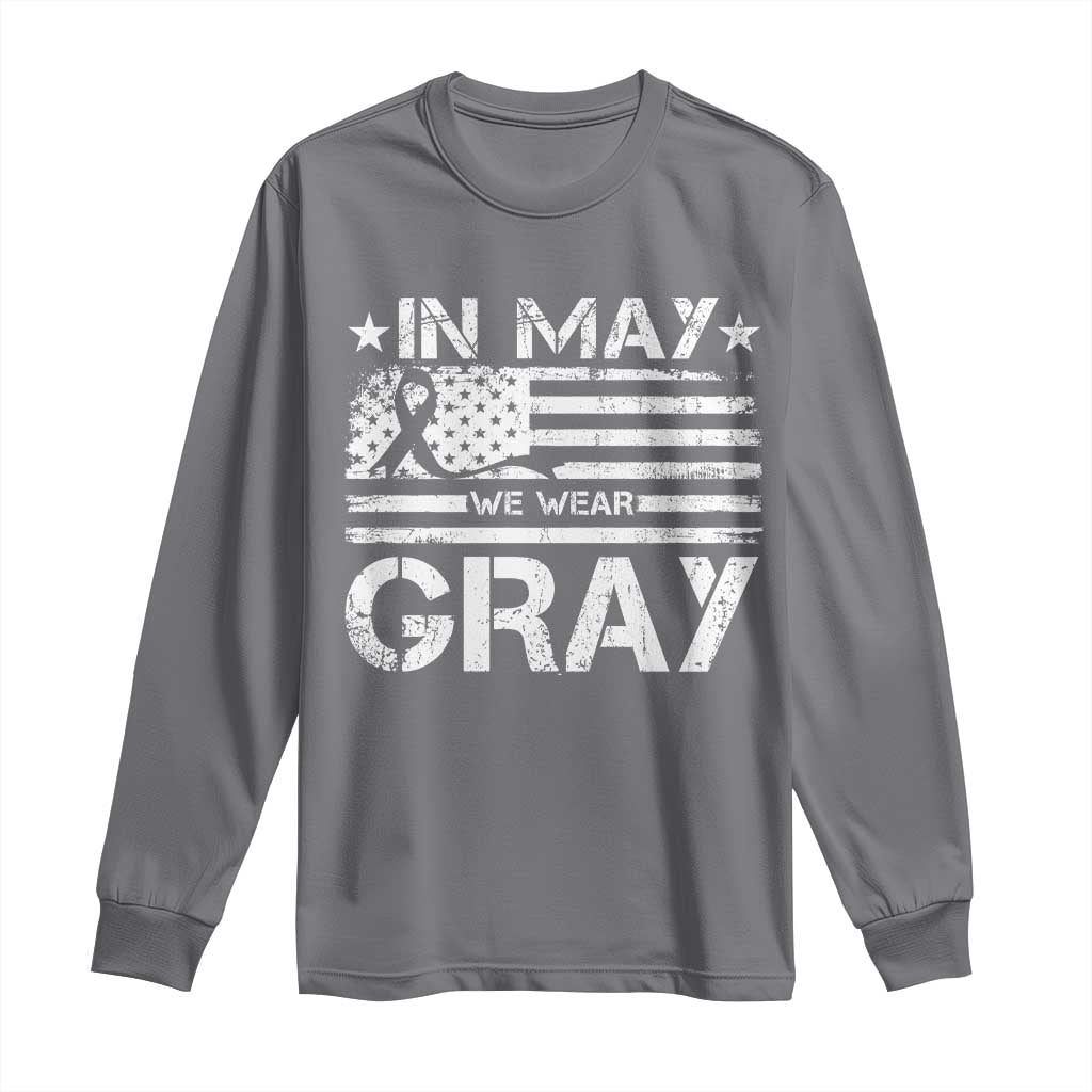 Brain Cancer Awareness Long Sleeve Shirt In May We Wear Gray US Flag