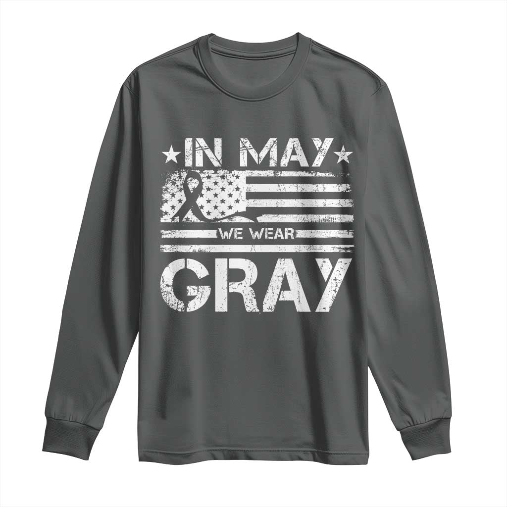 Brain Cancer Awareness Long Sleeve Shirt In May We Wear Gray US Flag