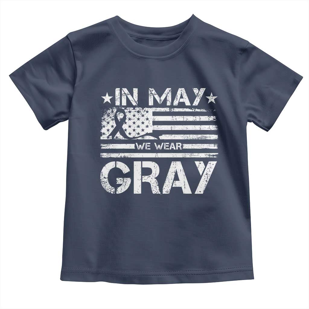 Brain Cancer Awareness Toddler T Shirt In May We Wear Gray US Flag