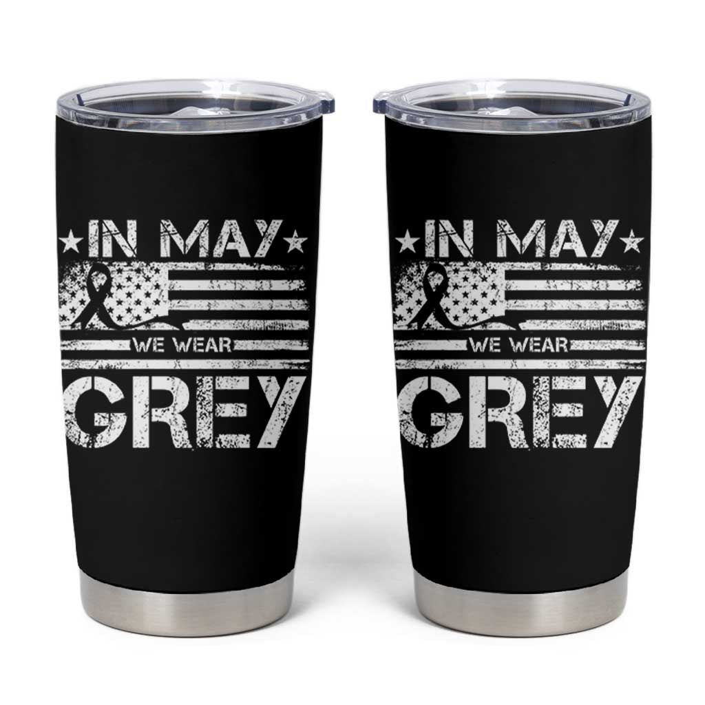 Brain Cancer Awareness Tumbler Cup In May We Wear Gray US Flag