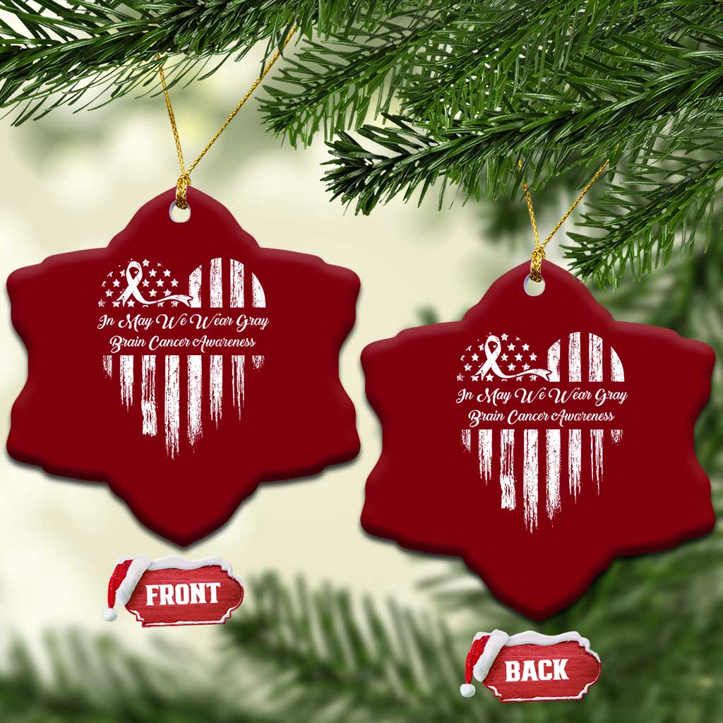 Brain Cancer Awareness Ceramic Ornament In May We Wear Gray American Flag Heart
