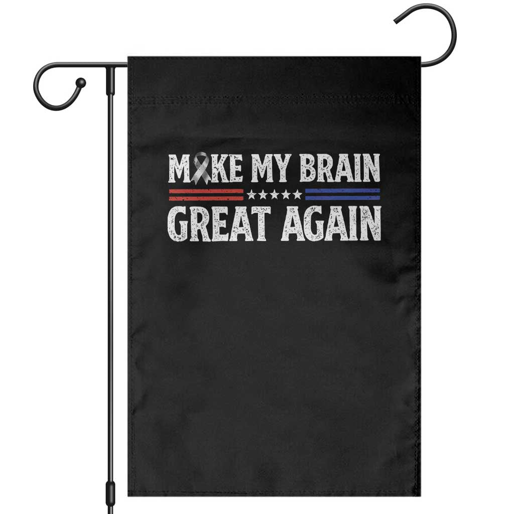Funny Brain Surgery Recovery Garden Flag Make My Brain Great Again Gray Ribbon