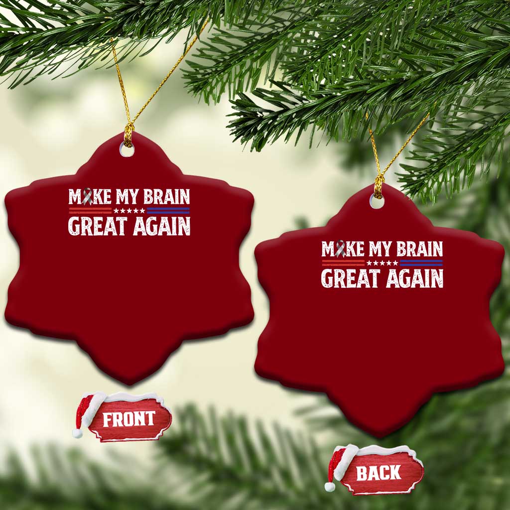 Funny Brain Surgery Recovery Ceramic Ornament Make My Brain Great Again Gray Ribbon