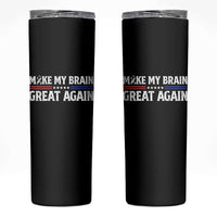 Funny Brain Surgery Recovery Skinny Tumbler Make My Brain Great Again Gray Ribbon