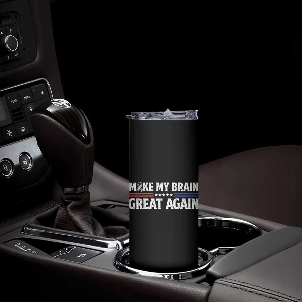Funny Brain Surgery Recovery Skinny Tumbler Make My Brain Great Again Gray Ribbon
