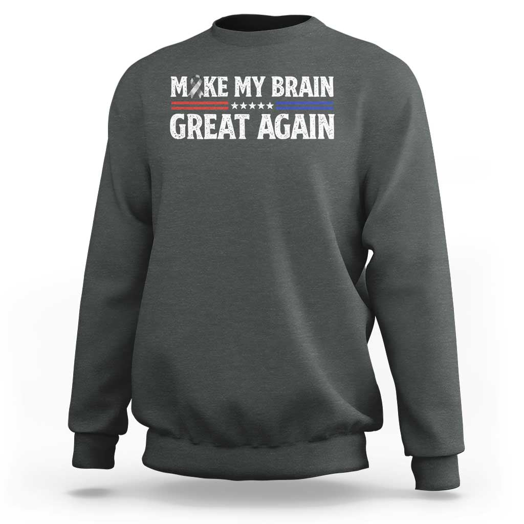 Funny Brain Surgery Recovery Sweatshirt Make My Brain Great Again Gray Ribbon