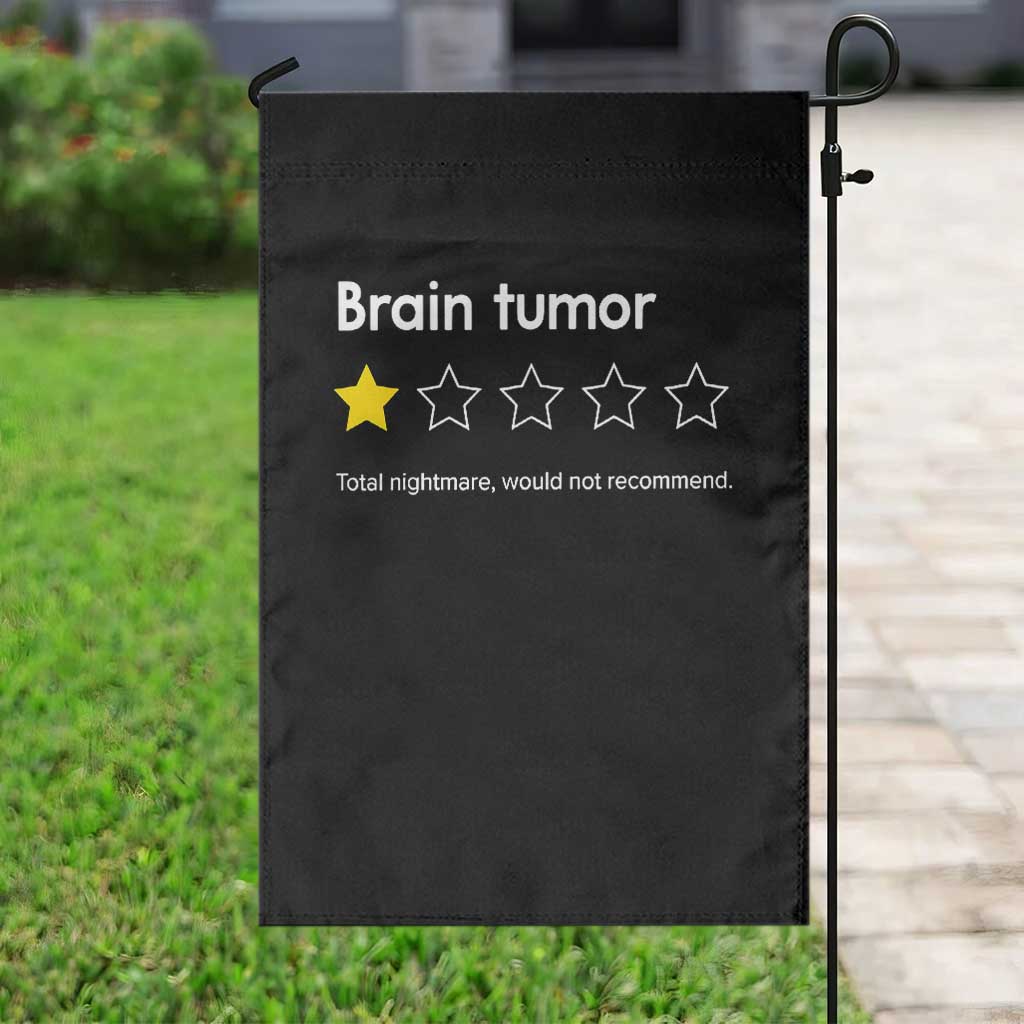 Brain Tumor Garden Flag One Star Would Not Recommend Brain Cancer Awareness