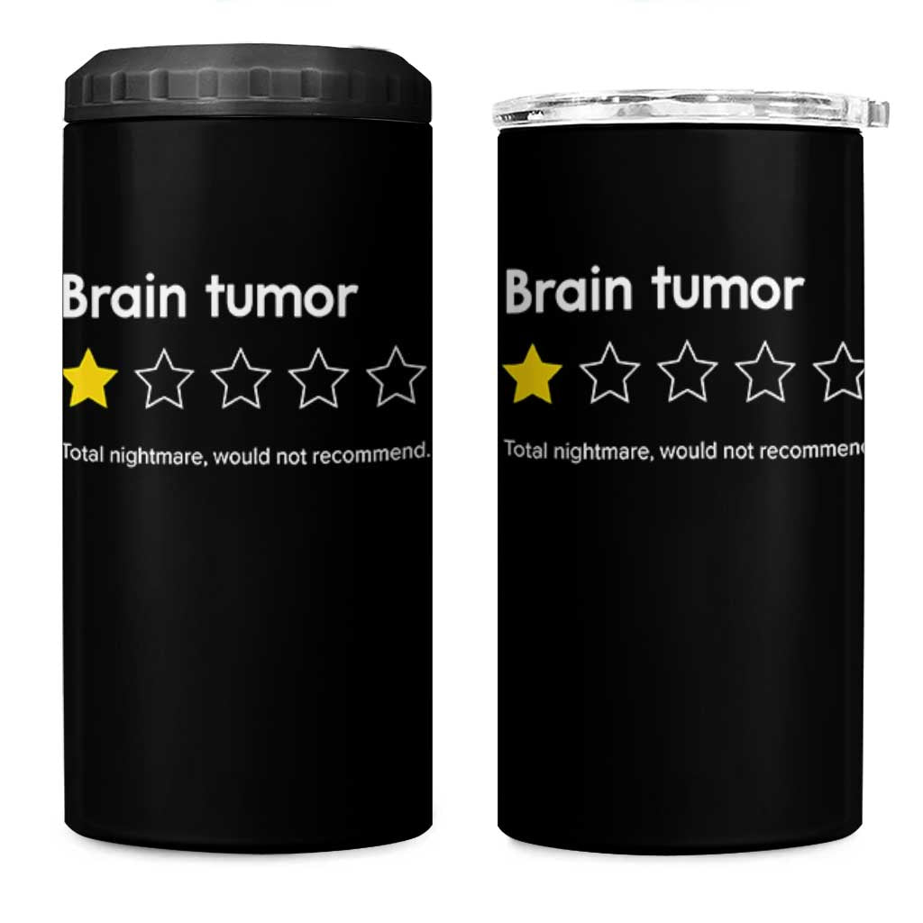 Brain Tumor 4 in 1 Can Cooler Tumbler One Star Would Not Recommend Brain Cancer Awareness