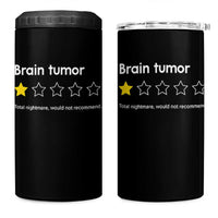 Brain Tumor 4 in 1 Can Cooler Tumbler One Star Would Not Recommend Brain Cancer Awareness