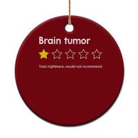 Brain Tumor Ceramic Ornament One Star Would Not Recommend Brain Cancer Awareness