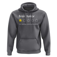 Brain Tumor Hoodie One Star Would Not Recommend Brain Cancer Awareness