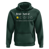Brain Tumor Hoodie One Star Would Not Recommend Brain Cancer Awareness