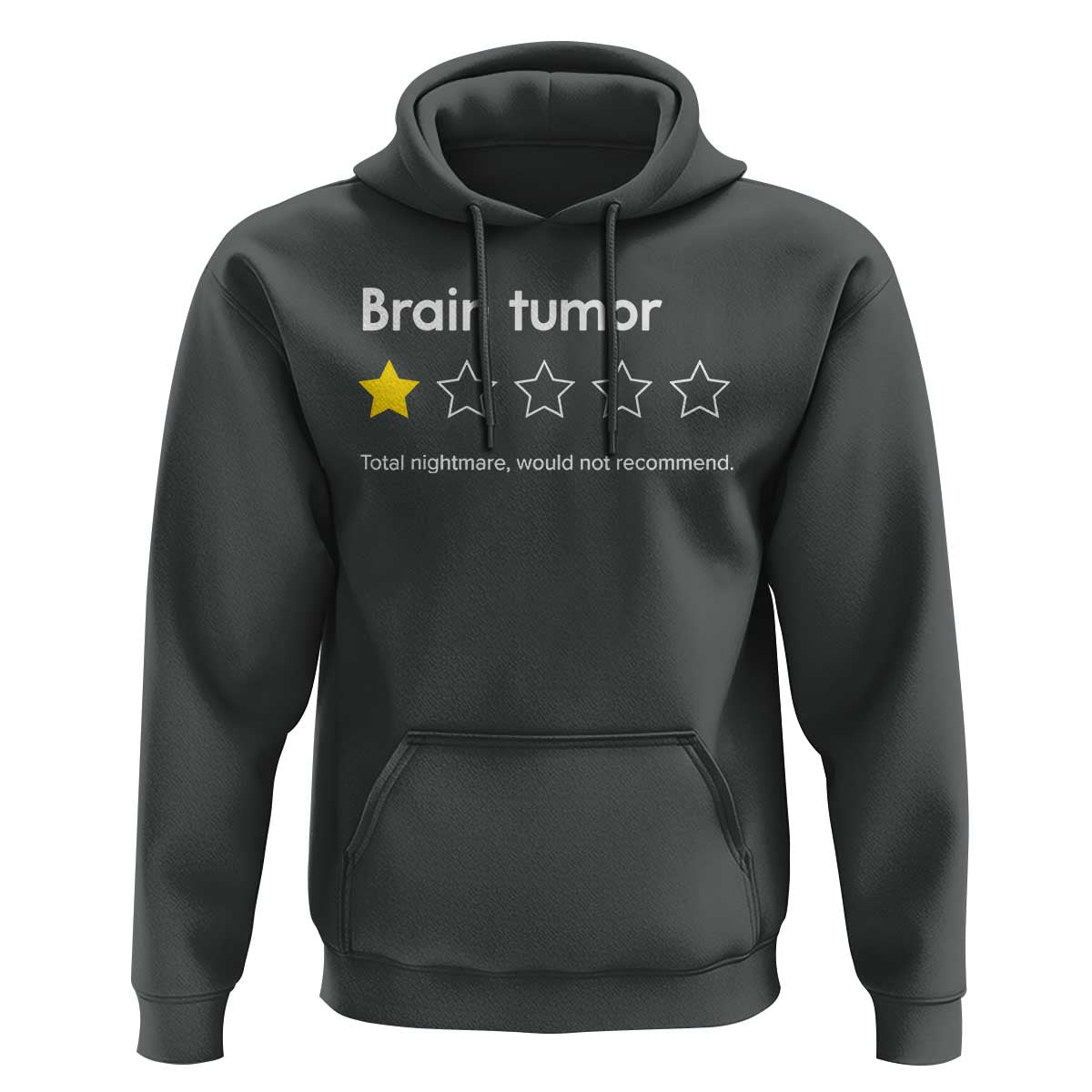 Brain Tumor Hoodie One Star Would Not Recommend Brain Cancer Awareness