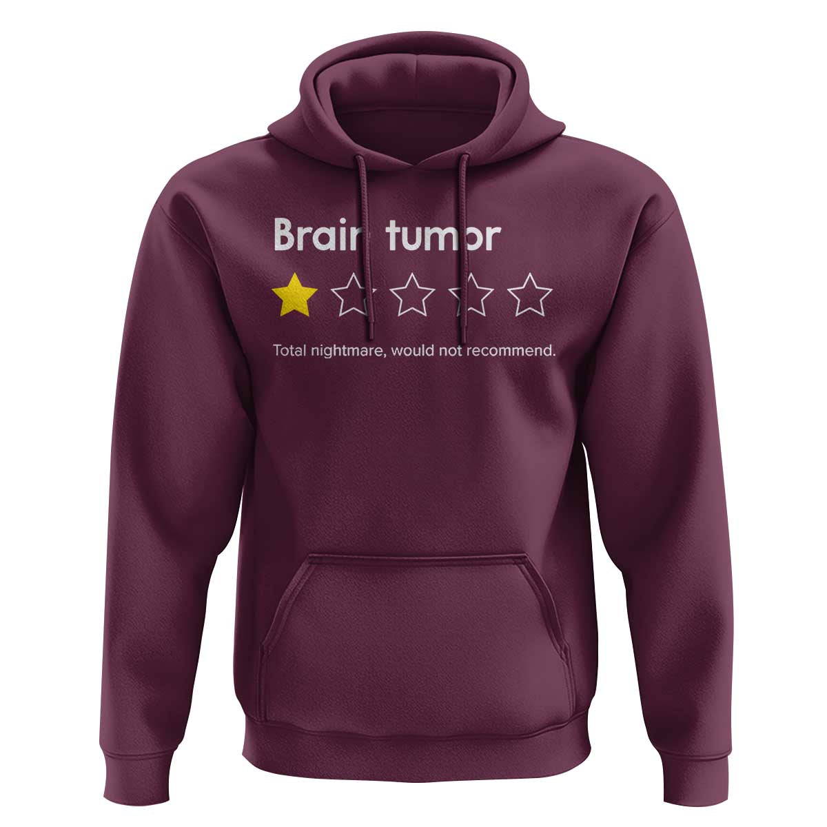 Brain Tumor Hoodie One Star Would Not Recommend Brain Cancer Awareness