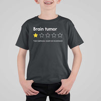 Brain Tumor T Shirt For Kid One Star Would Not Recommend Brain Cancer Awareness