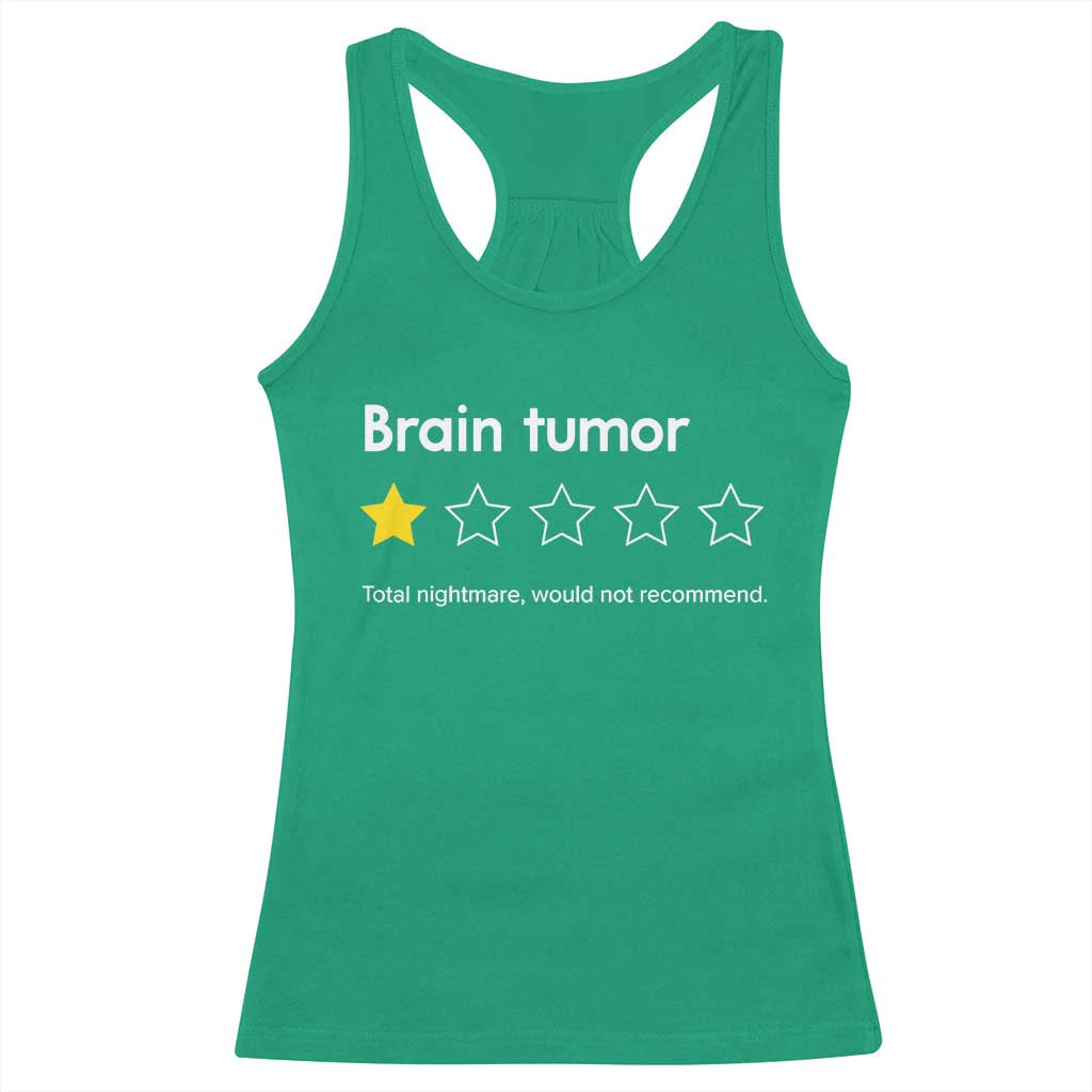 Brain Tumor Racerback Tank Top One Star Would Not Recommend Brain Cancer Awareness