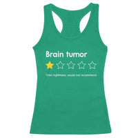 Brain Tumor Racerback Tank Top One Star Would Not Recommend Brain Cancer Awareness