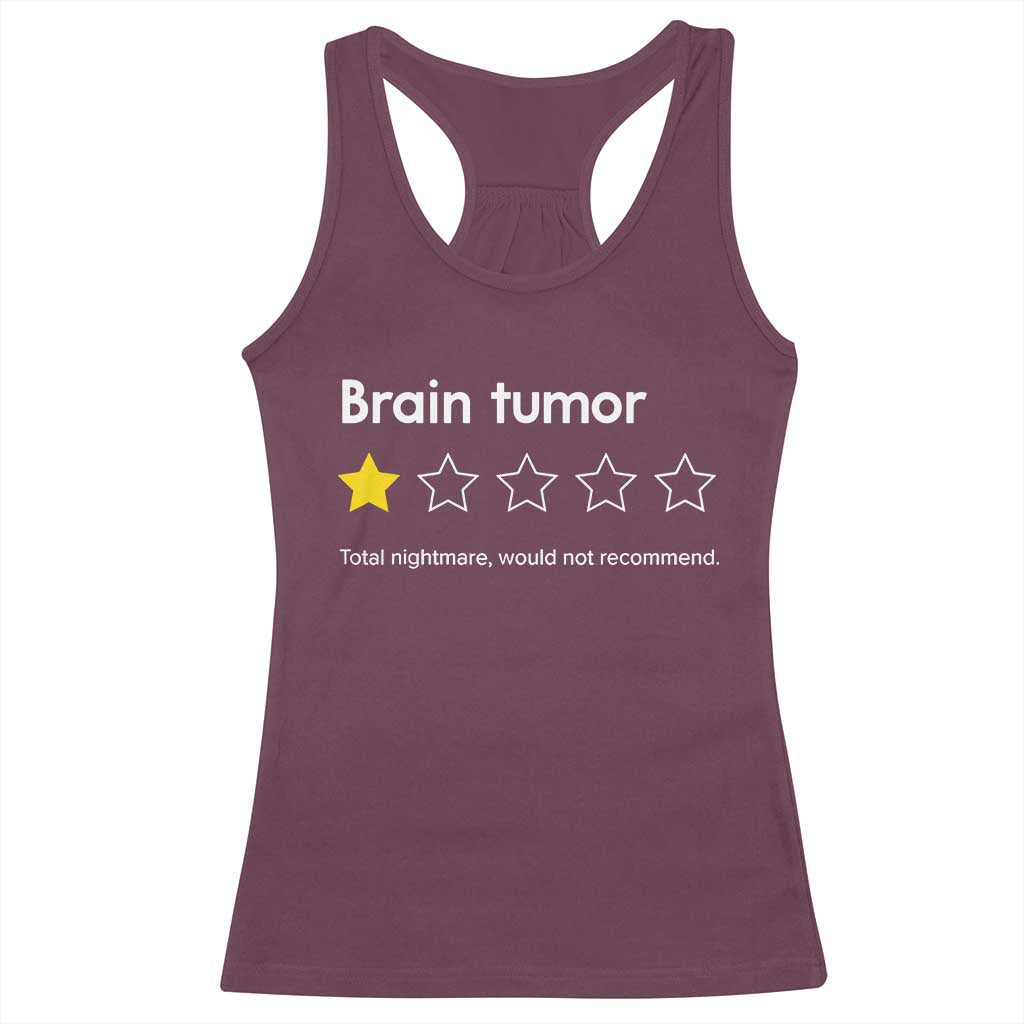 Brain Tumor Racerback Tank Top One Star Would Not Recommend Brain Cancer Awareness