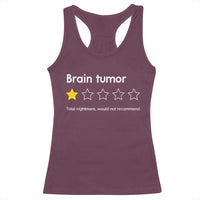 Brain Tumor Racerback Tank Top One Star Would Not Recommend Brain Cancer Awareness